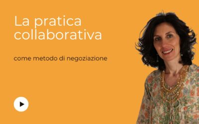 La Pratica Collaborativa come metodo di negoziazione
