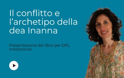 Il conflitto e l’archetipo della dea Inanna